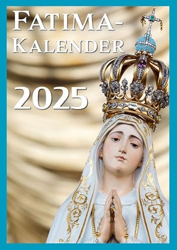 Fatima-Kalender 2025: DIN-A4 Wandkalender