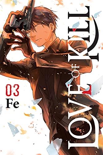 Love of Kill, Vol. 3 (LOVE OF KILL GN, Band 3)