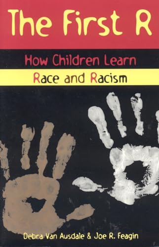 The First R: How Children Learn Race and Racism