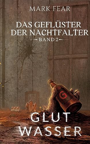 Das Geflüster der Nachtfalter: Glutwasser von Books on Demand