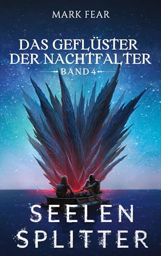 Das Geflüster der Nachtfalter: Seelensplitter