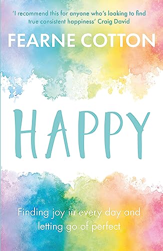 Happy: Finding joy in every day and letting go of perfect von Orion Spring