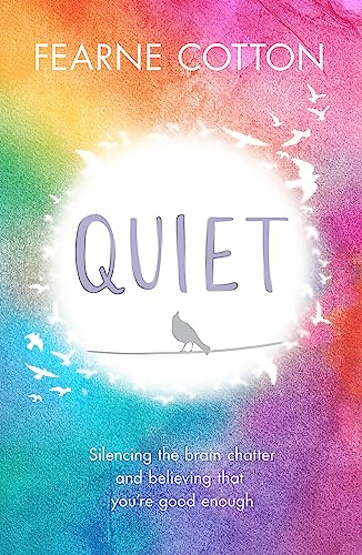 Quiet: Silencing the brain chatter and believing that you're good enough von Orion Spring