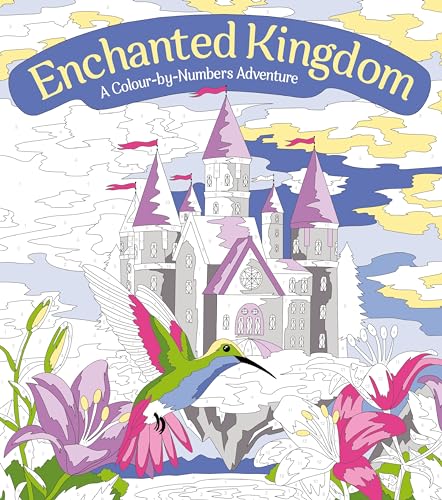 Enchanted Kingdom: A Colour-by-Numbers Adventure: Includes 45 Artworks To Colour (Arcturus Creative Colour by Numbers) von Arcturus