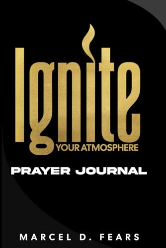 Ignite Your Atmosphere Prayer Journal von ISBN Services