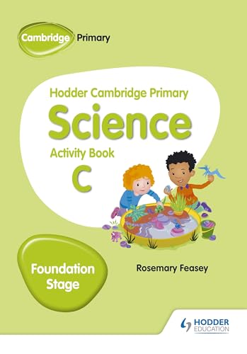 Hodder Cambridge Primary Science Activity Book C Foundation Stage: Hodder Education Group von Hodder Education