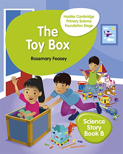 Hodder Cambridge Primary Science Story Book B Foundation Stage The Toy Box: Hodder Education Group