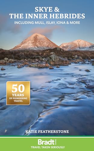 Skye and the Inner Hebrides: including Mull, Islay, Iona and more (Bradt Travel Guide)