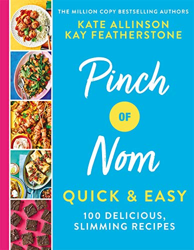 Pinch of Nom Quick & Easy: 100 Delicious, Slimming Recipes von Bluebird