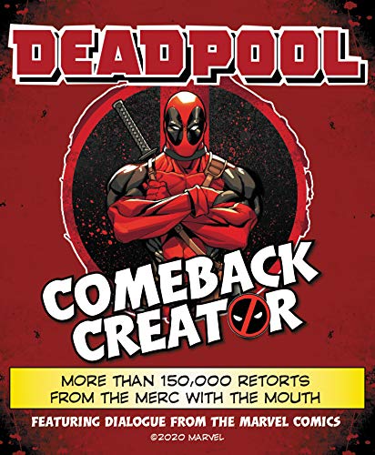 Deadpool Comeback Creator: More Than 150,000 Retorts from the Merc with the Mouth von Harper Design