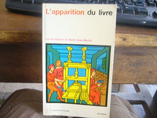 Apparition Du Livre (L') (Collections Histoire) von ALBIN MICHEL