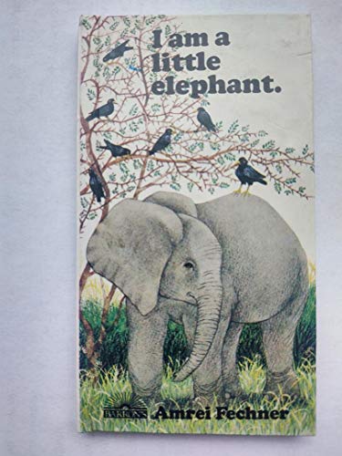 I am a Little Elephant