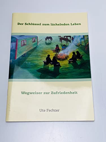 Der Schlüssel zum lächelnden Leben: Wegweiser zur Zufriedenheit