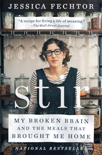 Stir: My Broken Brain and the Meals That Brought Me Home von Plume