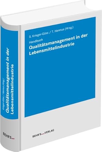 Qualitätsmanagement in der Lebensmittelindustrie: Handbuch von Behr's GmbH