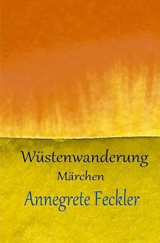 Wüstenwanderung: Märchen