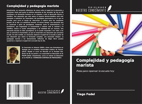Complejidad y pedagogía marista: Pistas para repensar la escuela hoy von Ediciones Nuestro Conocimiento