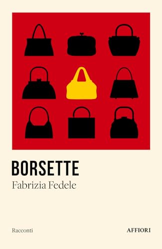 Borsette (Racconti) von Affiori