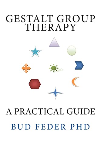 Gestalt Group Therapy: A Practical Guide: Second Edition