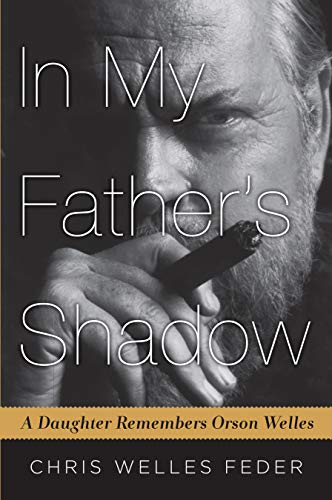 In My Father's Shadow: A Daughter Remembers Orson Welles von Algonquin Books
