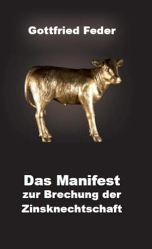 Das Manifest zur Brechung der Zinsknechtschaft