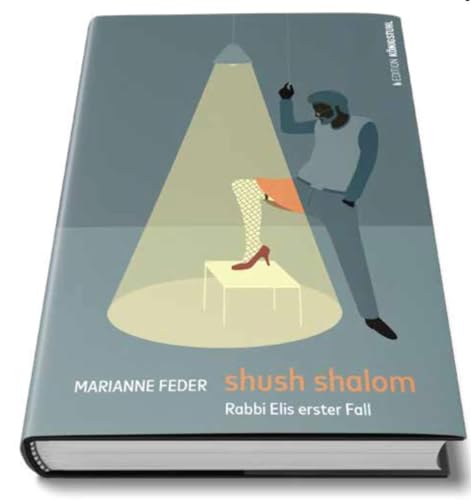 shush shalom: Rabbi Elis erster Fall