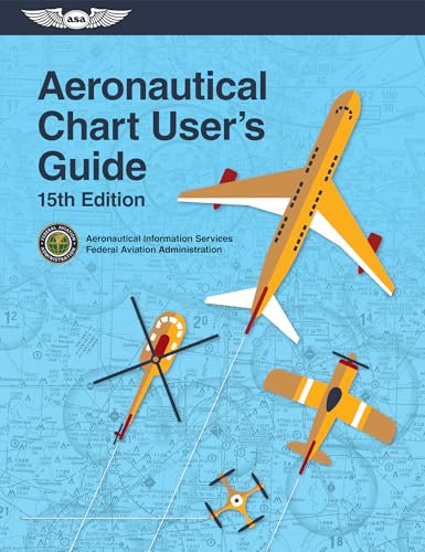 Aeronautical Chart Users' Guide (Asa FAA Handbook) von Aviation Supplies & Academics