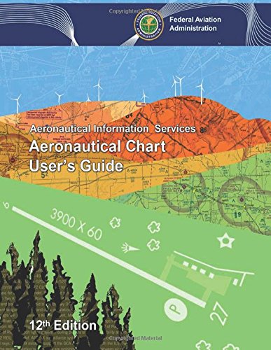 Aeronautical Chart User's Guide von CreateSpace Independent Publishing Platform