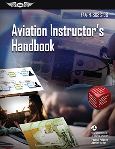 Aviation Instructor's Handbook: Faa-h-8083-9b (Asa FAA Handbook)