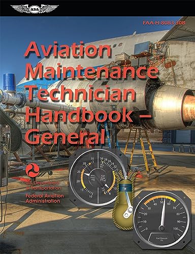 Aviation Maintenance Technician Handbook—General 2023: Faa-h-8083-30b (Asa FAA Handbook)