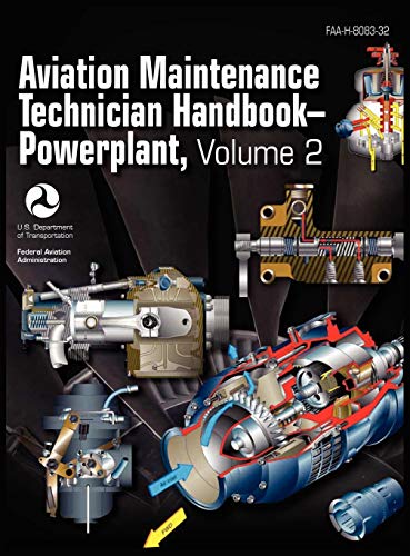 Aviation Maintenance Technician Handbook - Powerplant. Volume 2 (FAA-H-8083-32) von www.Militarybookshop.Co.UK