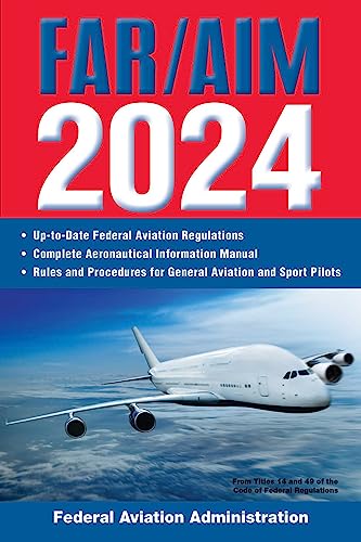 FAR/AIM 2024: Up-to-Date Federal Aviation Regulations / Aeronautical Information Manual (FAR/AIM Federal Aviation Regulations) von Skyhorse