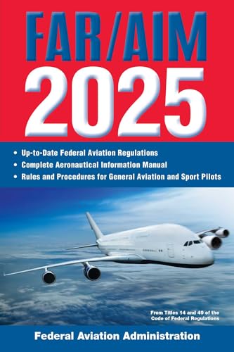 FAR/AIM 2025: Up-to-Date Federal Aviation Regulations / Aeronautical Information Manual von Skyhorse