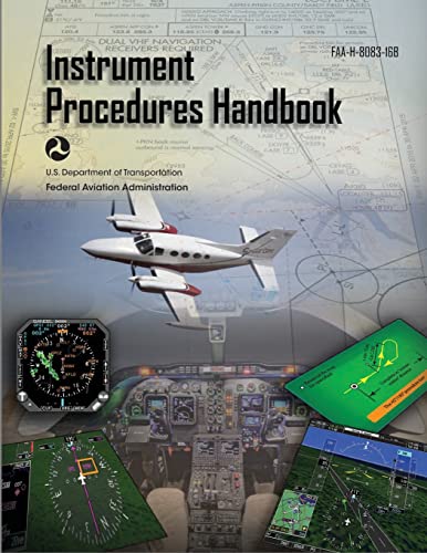 Instrument Procedures Handbook:FAA-H-8083-16B Instrument Procedures Handbook:FAA-H-8083-16B
