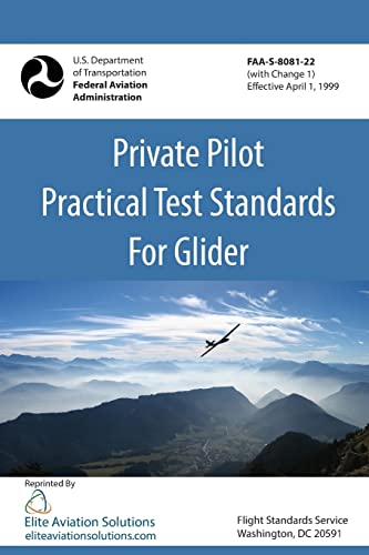 Private Pilot Practical Test Standards For Glider (FAA-S-8081-22)