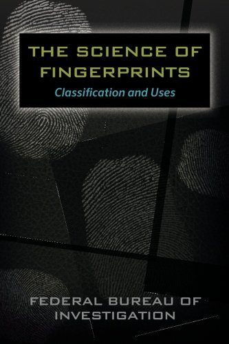 The Science of Fingerprints: Classification and Uses von Empire Books