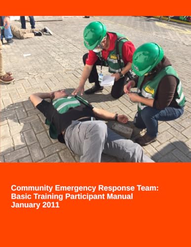 Community Emergency Response Team: Basic Training Participants Manual (Emergency Management and Response) von Createspace Independent Publishing Platform