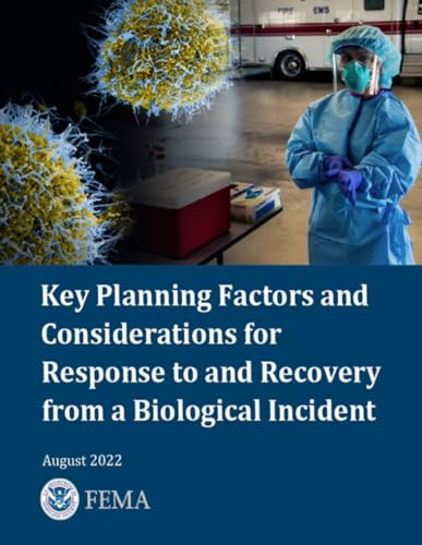 Key Planning Factors and Considerations for Response to and Recovery from a Biological Incident von Independently published