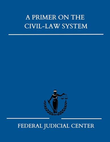 A Primer on the Civil Law System
