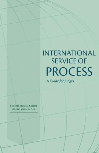 International Service of Process: A Guide for Judges von Independently published