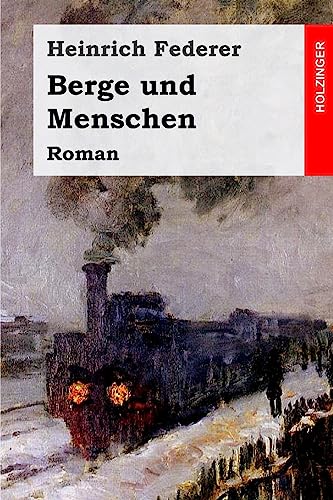 Berge und Menschen: Roman von CREATESPACE