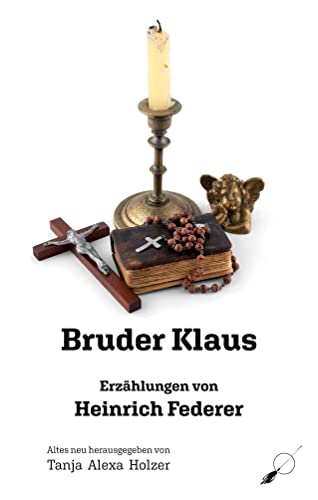 Bruder Klaus: Erzählungen von Wortfeger Media