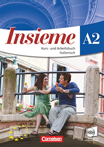 Insieme - Italienisch - Aktuelle Ausgabe - A2: Kurs- und Arbeitsbuch, Sprachführer und Hörtexte-CD