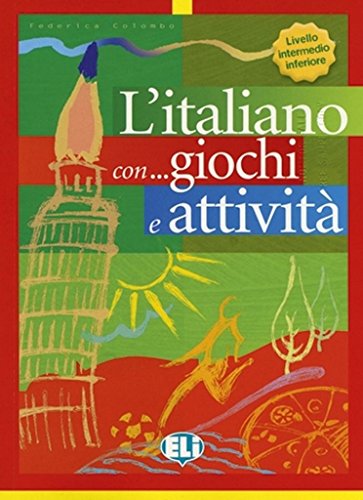livello intermedio inferiore: Book 2 (Libri di attività) livello intermedio inferiore: Book 2 (Libri di attività) von ELI ITALIANO