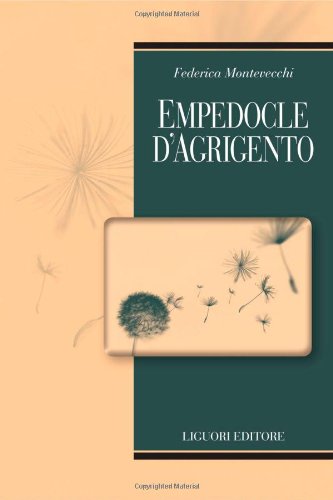 Empedocle d'Agrigento. Testo greco a fronte Empedocle d'Agrigento. Testo greco a fronte von Liguori