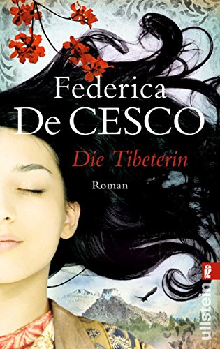 Die Tibeterin: Roman (Die Tibet-Romane, Band 0)