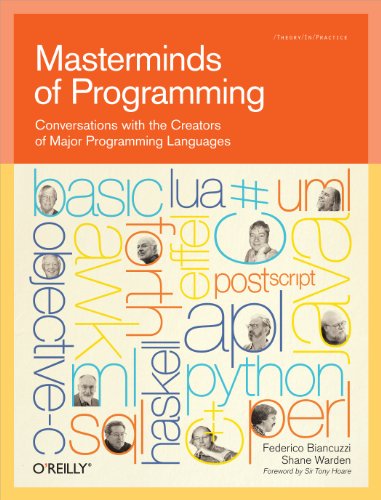 Masterminds of Programming: Conversations with the Creators of Major Programming Languages von O'Reilly Media