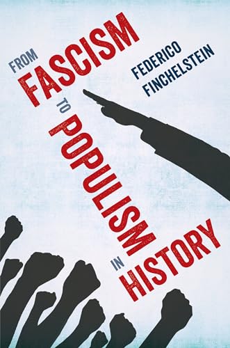 From Fascism to Populism in History von University of California Press