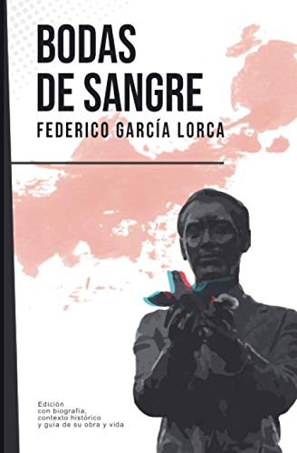 Bodas de sangre: Federico García Lorca (Con biografía, contexto histórico y guía) von Independently published
