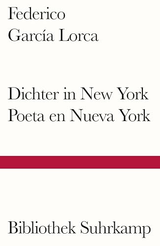 Dichter in New York. Poeta en Nueva York: Gedichte. Spanisch und deutsch (Bibliothek Suhrkamp) von Suhrkamp Verlag AG